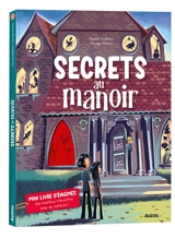 Secrets au manoir : mon livre d'énigmes : une aventure interactive avec du matériel ! - Vincent Raffaitin