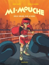 Mi-mouche. Vol. 3. Deux soeurs sur le ring - Véro Cazot