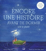 Encore une histoire avant de dormir (s'il te plaît) : un rituel du soir pour rassurer et aider les enfants à dormir - M.H. Clark