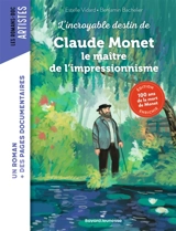 Claude Monet : le maître de l'impressionnisme - Estelle Vidard