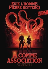 A comme Association : l'intégrale. Vol. 1 - Erik L'Homme