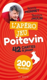 L'apéro jeu poitevin : 42 cartes à jouer, 200 blagues - Valérie Monnet