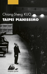 Taipei pianissimo - Chiang-Sheng Kuo