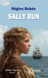 Sally Bun - Régine Bobée
