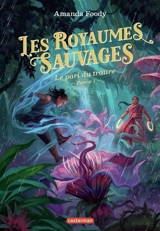 Les royaumes sauvages. Vol. 5. Un pouvoir inconnu - Amanda Foody