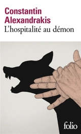 L'hospitalité au démon - Constantin Alexandrakis