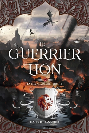 La Lux Académie. Vol. 3. Le guerrier lion - James R. Hannibal