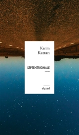 Septentrionale - Karim Kattan