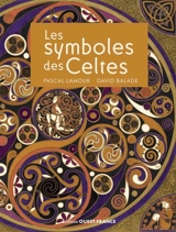 Les symboles des Celtes : la mémoire en migration - Pascal Lamour