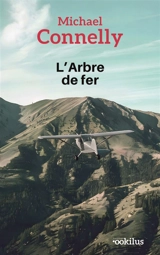 L'arbre de fer - Michael Connelly