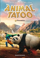 Animal tatoo. Vol. 3. Prisonniers - Sean Williams