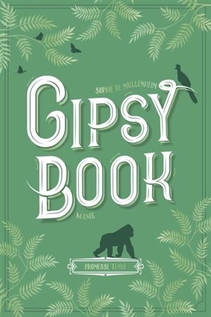 Gipsy book. Vol. 10. Promesse tenue - Sophie de Mullenheim