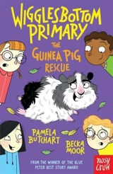 Wigglesbottom Primary : The Guinea Pig Rescue - Pamela Butchart