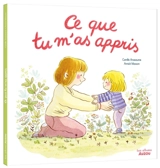 Ce que tu m'as appris - Camille Anseaume