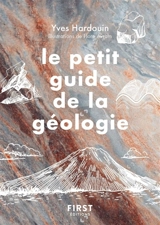 Le petit guide de la géologie - Yves Hardouin
