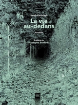 La vie au-dedans - Sarah Kechemir