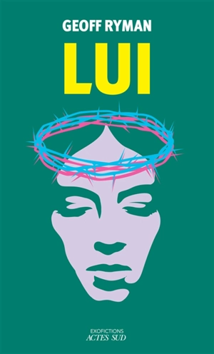 Lui - Geoff Ryman