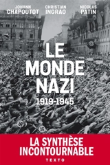 Le monde nazi : 1919-1945 - Johann Chapoutot