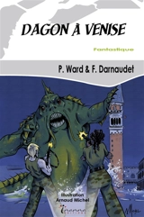 Dagon à Venise - Philippe Ward