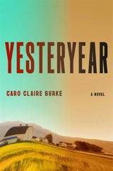 Yesteryear - Burke, Caro Claire