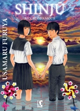 Shinju : mourir d'amour - Usamaru Furuya