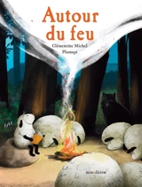 Le feu - Clémentine Michel