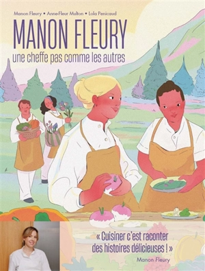 Manon Fleury : une cheffe pas comme les autres - Manon Fleury