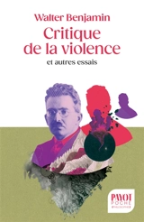 Critique de la violence : et autres essais - Walter Benjamin