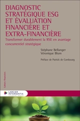 Diagnostic stratégique ESG et évaluation financière et extra-financière : transformer durablement la RSE en avantage concurrentiel stratégique - Stéphane Bellanger