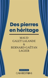 Des pierres en héritage - Maud Galet Lalande