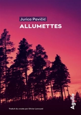 Allumettes - Jurica Pavicic