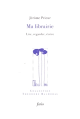 Ma librairie : lire, regarder, écrire - Jérôme Prieur