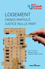 Logement : crises partout, justice nulle part