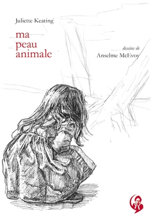 Ma peau animale - Juliette Keating