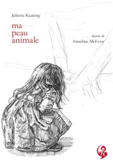 Ma peau animale - Juliette Keating