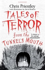 Tales of Terror From the Tunnel's Mouth - Chris Priestley
