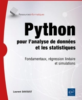 Python pour l'analyse de données et les statistiques : fondamentaux, régression linéaire et simulations - Laurent Davoust