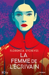 La femme de l'écrivain - Florencia Etcheves