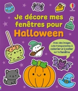 Je décore mes fenêtres pour Halloween : dès 5 ans - Nolan, Kate
