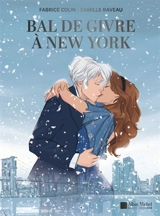 Bal de givre à New York - Fabrice Colin