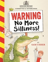 Warning : No More Silliness ! - Sam Usher