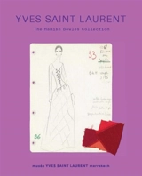 Yves Saint Laurent : The Hamish Bowles Collection