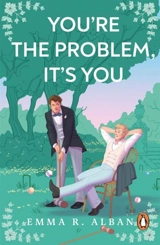 You're The Problem, It's You - Alban, Emma R