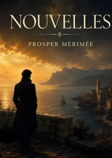 Nouvelles - Prosper Mérimée