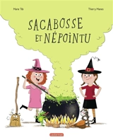 Sacabosse et Népointu - Marie Tibi