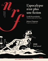 Nouvelle revue française, n° numéro spécial 666. L'apocalypse n'est plus une fiction