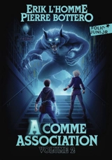 A comme Association : l'intégrale. Vol. 2 - Erik L'Homme