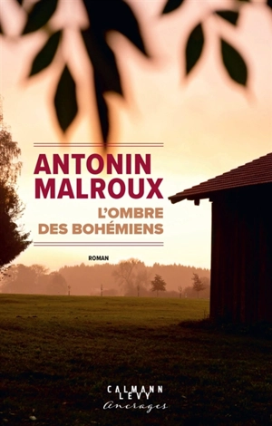 L'ombre des bohémiens - Antonin Malroux