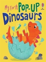 My First Pop-Up Dinosaurs - Anna Milbourne