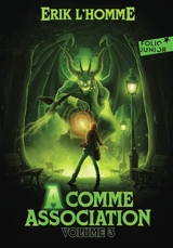 A comme Association. Vol. 3 - Erik L'Homme